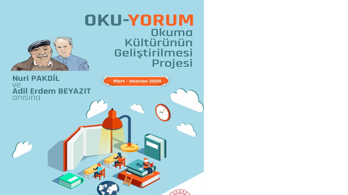 “Oku-Yorum” Okuma Kültürünün Geliştirilmesi Projesi